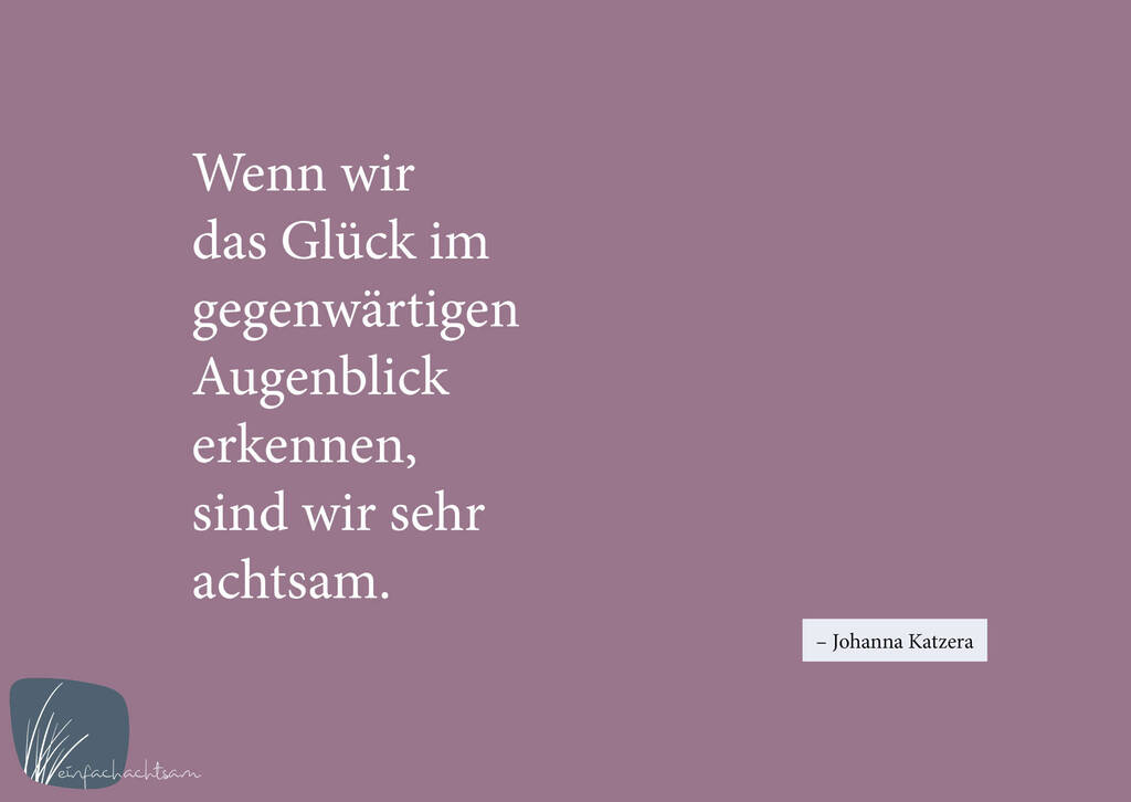 Achtsamkeit Sprüche