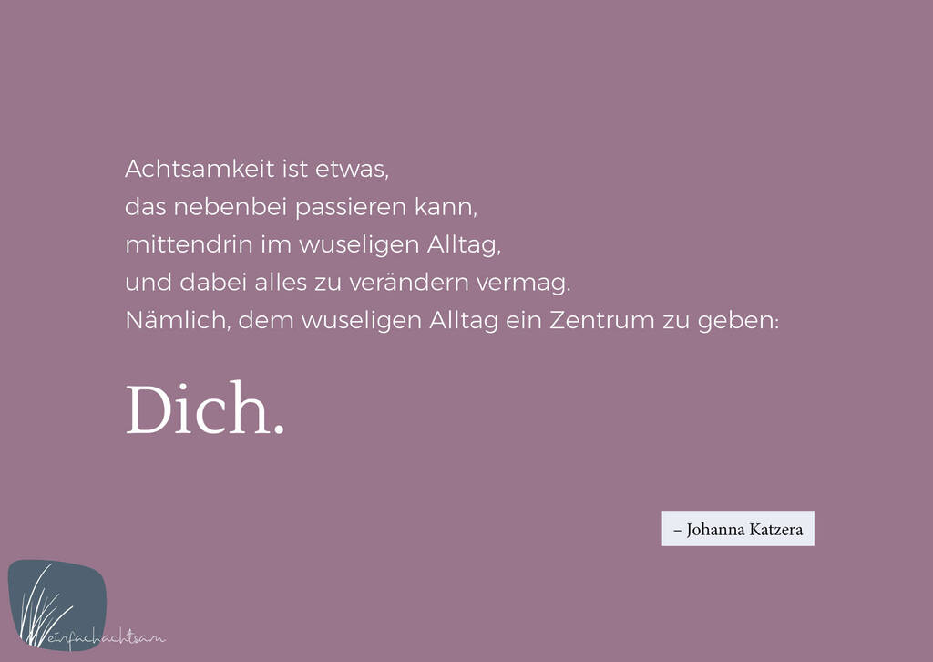 Sprüche Achtsamkeit