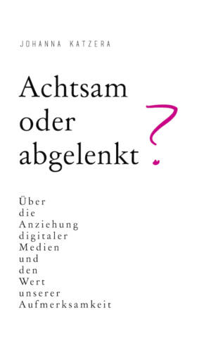 Buch Achtsam oder abgelenkt